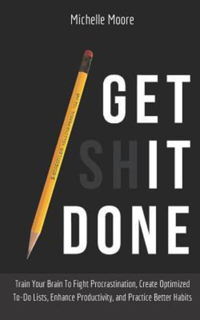 Cover for Michelle Moore · Get It Done (Pocketbok) (2019)