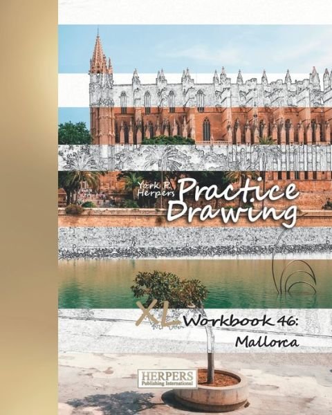 Cover for York P. Herpers · Practice Drawing - XL Workbook 46 Mallorca (Paperback Book) (2019)