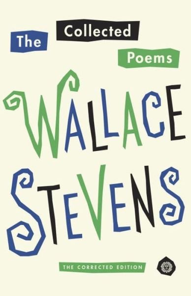 Cover for Wallace Stevens · The Collected Poems of Wallace Stevens: The Corrected Edition (Paperback Book) [Revised edition] (2015)