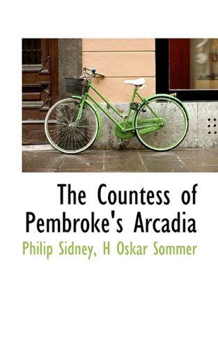 Cover for H Oskar Sommer · The Countess of Pembroke's Arcadia (Paperback Bog) (2009)