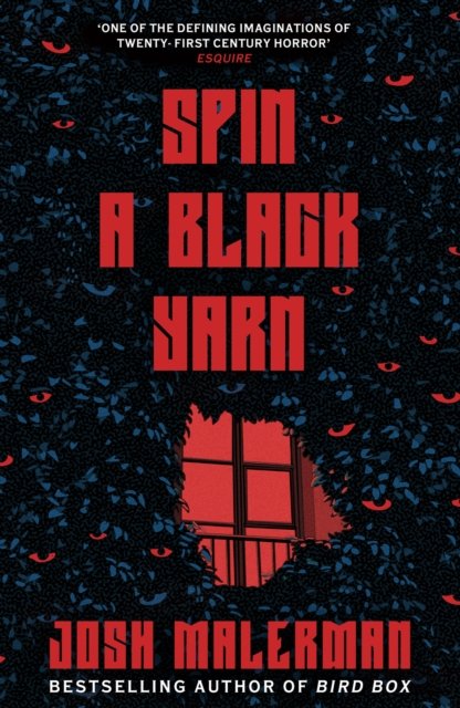 Cover for Josh Malerman · Spin a Black Yarn (Paperback Book) (2024)