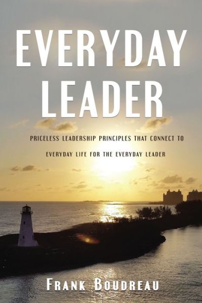 Cover for Frank Boudreau · Everyday Leader (Bok) (2019)