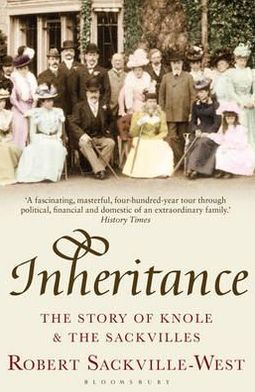 Inheritance: The Story of Knole and the Sackvilles - Robert Sackville-West - Books - Bloomsbury Publishing PLC - 9781408809686 - May 3, 2011