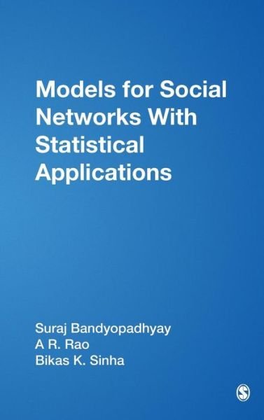 Cover for Suraj Bandyopadhyay · Models for Social Networks With Statistical Applications - Advanced Quantitative Techniques in the Social Sciences (Gebundenes Buch) (2010)
