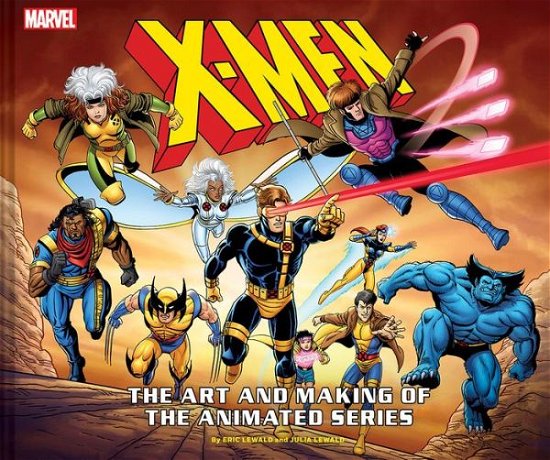 Cover for Eric Lewald · X-Men: The Art and Making of The Animated Series (Hardcover Book) (2020)