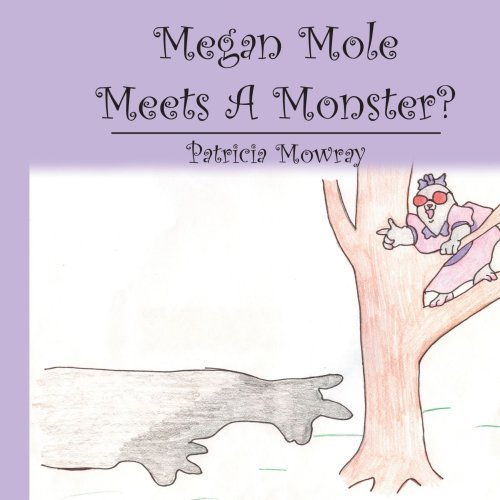 Cover for Patricia Broderick · Megan Mole Meets a Monster? (Paperback Book) (2006)