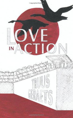 Truus Geraets · Love in Action (Paperback Book) (2010)