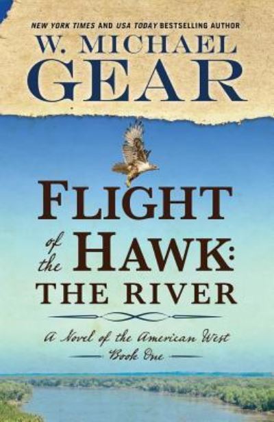 Cover for W. Michael Gear · Flight of the Hawk The River (Paperback Book) (2018)