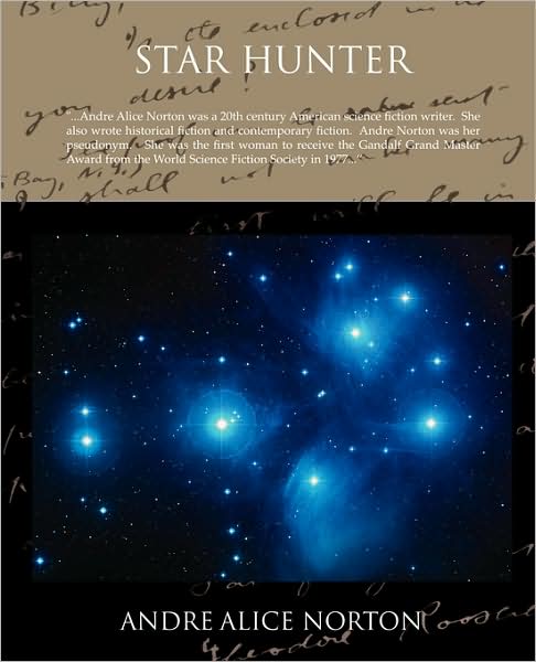 Star Hunter - Andre Alice Norton - Kirjat - Book Jungle - 9781438509686 - maanantai 2. helmikuuta 2009