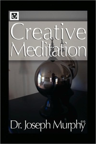 Cover for Joseph Murphy · Creative Meditation (Taschenbuch) (2009)