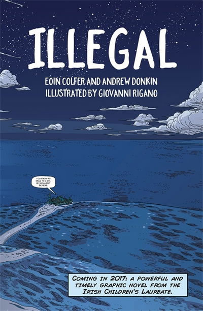 Cover for Eoin Colfer · Illegal: a graphic novel telling one boy's epic journey to Europe (Paperback Book) (2018)