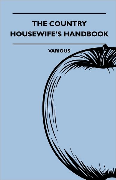 Cover for The Country Housewife's Handbook (Paperback Book) (2010)