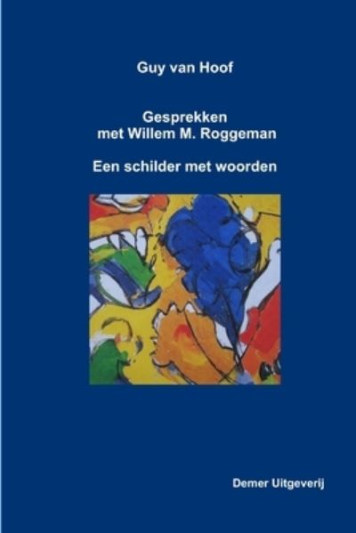 Cover for Willem M. Roggeman · Guy van Hoof, gesprekken met Willem M. Roggeman (Book) (2010)