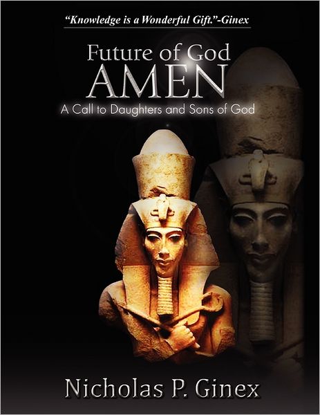 Cover for Nicholas P Ginex · Future of God Amen (Paperback Book) (2010)