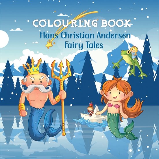 Cover for Marcelline Hubble · Hans Christian Andersen Fairy Tale Colouring Book for Kids (Paperback Bog) (2022)