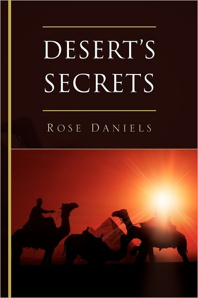 Cover for Rose Daniels · Desert's Secrets (Paperback Book) (2011)
