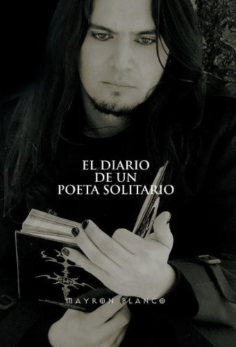 Cover for Mayron Blanco · El Diario De Un Poeta Solitario (Hardcover Book) [Spanish edition] (2011)