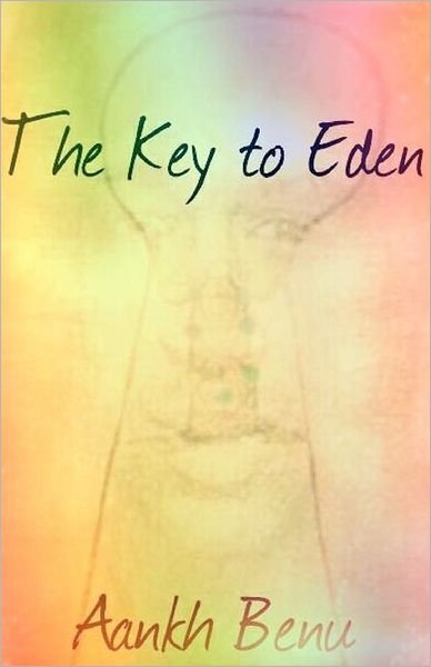 Cover for Aankh Benu · The Key to Eden (Paperback Book) (2011)