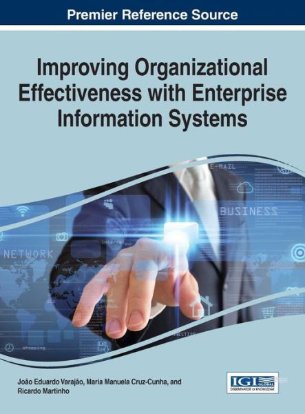 Cover for Ricardo Martinho · Improving Organizational Effectiveness with Enterprise Information Systems (Gebundenes Buch) (2015)