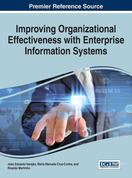 Cover for Ricardo Martinho · Improving Organizational Effectiveness with Enterprise Information Systems (Hardcover Book) (2015)