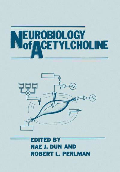 Cover for Nae J. Dun · Neurobiology of Acetylcholine (Paperback Bog) [Softcover reprint of the original 1st ed. 1987 edition] (2012)