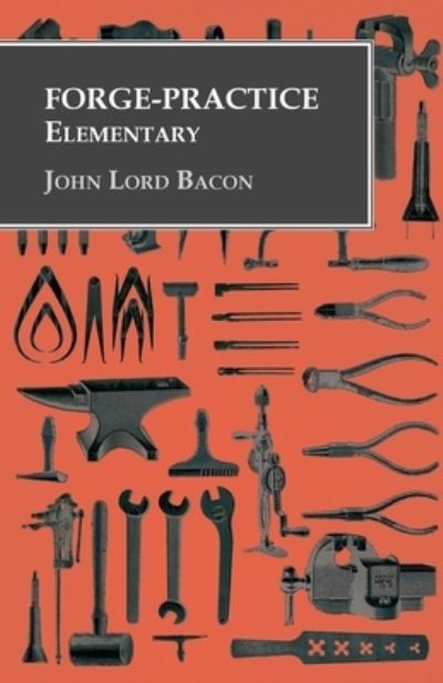 Cover for John Lord Bacon · Forge-Practice - Elementary (Paperback Book) (2016)