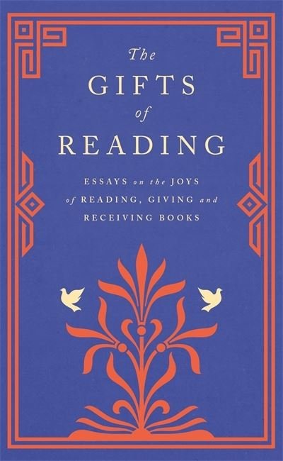 The Gifts of Reading - Robert Macfarlane - Bøker - Orion - 9781474615686 - 17. september 2020