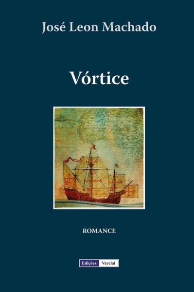 V rtice - Jose Leon Machado - Livros - Createspace Independent Publishing Platf - 9781481826686 - 22 de dezembro de 2012