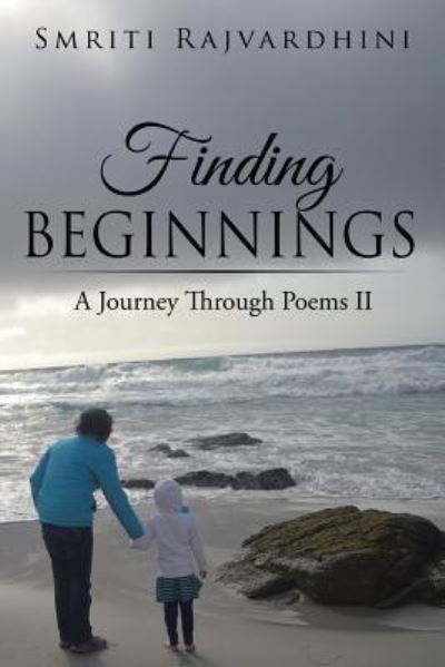 Cover for Smriti Rajvardhini · Finding Beginnings (Paperback Book) (2015)