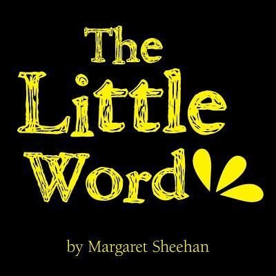 Cover for Margaret Sheehan · The Little Word (Paperback Book) (2015)