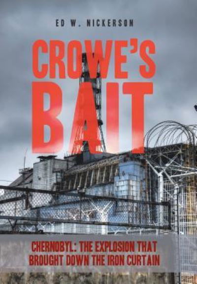 Cover for Ed W Nickerson · Crowe's Bait (Gebundenes Buch) (2017)
