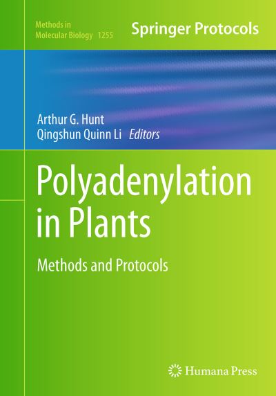 Polyadenylation in Plants: Methods and Protocols - Methods in Molecular Biology - - Books - Humana Press Inc. - 9781493946686 - September 22, 2016