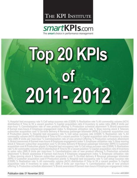 Cover for The Kpi Institute · Top 20 Kpis of 2011-2012 (Taschenbuch) (2013)
