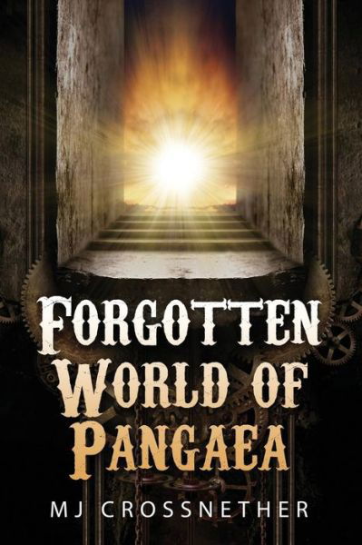 Cover for Mj Crossnether · Forgotten World of Pangaea (Taschenbuch) (2014)