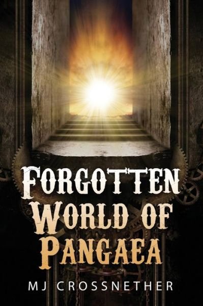 Cover for Mj Crossnether · Forgotten World of Pangaea (Paperback Book) (2014)