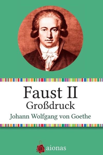 Cover for Johann Wolfgang Von Goethe · Faust Ii. Grossdruck. (Paperback Bog) (2014)