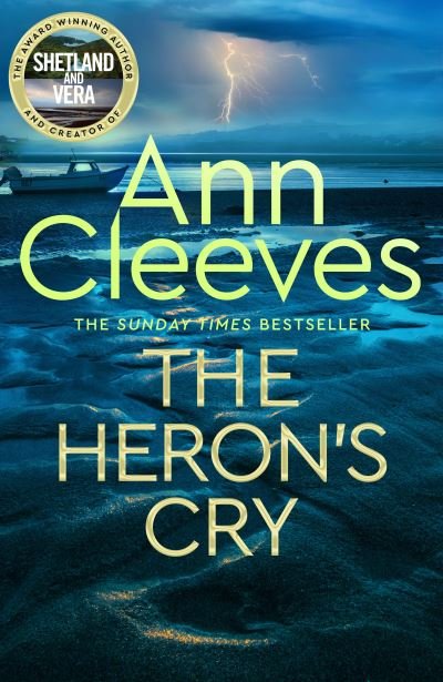 Cover for Ann Cleeves · The Heron's Cry: Now a major ITV series starring Ben Aldridge as Detective Matthew Venn - Two Rivers (Hardcover bog) (2021)