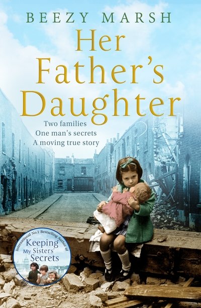 Cover for Beezy Marsh · Her Father's Daughter: Two Families. One Man's Secrets. A Moving True Story. (Paperback Book) (2019)