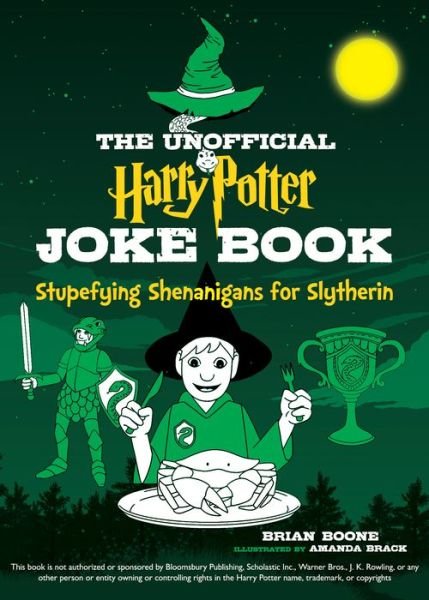 Cover for Brian Boone · The Unofficial Harry Potter Joke Book: Stupefying Shenanigans for Slytherin - Unofficial Harry Potter Joke Book (Paperback Book) (2018)