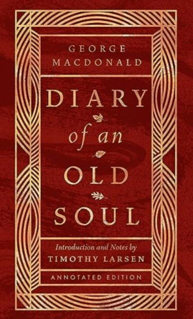 Cover for George MacDonald · Diary of an Old Soul: Annotated Edition (Hardcover bog) (2024)