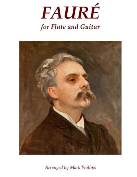 Cover for Mark Phillips · Faure for Flute and Guitar (Pocketbok) (2015)