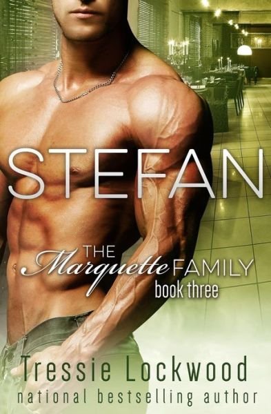 Cover for Tressie Lockwood · Stefan (The Marquette Family Book Three) (Paperback Book) (2015)