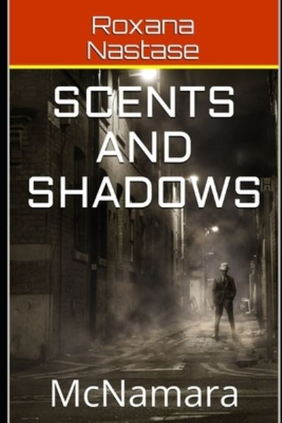 Cover for Roxana Nastase · Scents and Shadows (Pocketbok) (2017)