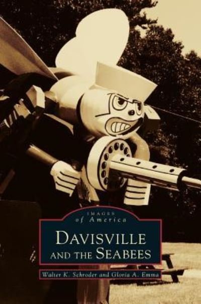 Cover for Walter K Schroder · Davisville and the Seabees (Hardcover bog) (1999)