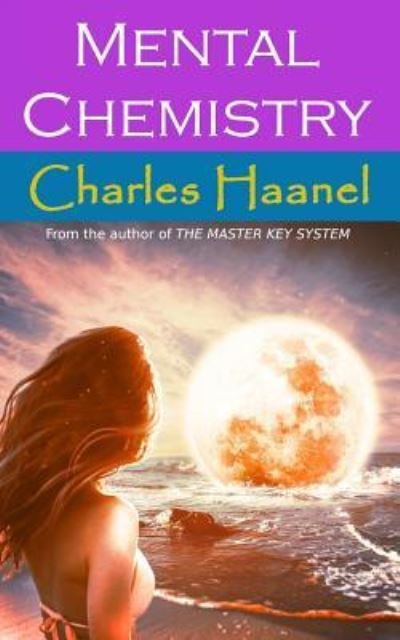 Cover for Charles F Haanel · Mental Chemistry (Paperback Book) (2016)