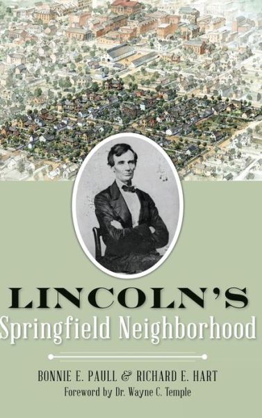 Cover for Bonnie E Paull · Lincoln's Springfield Neighborhood (Hardcover Book) (2015)