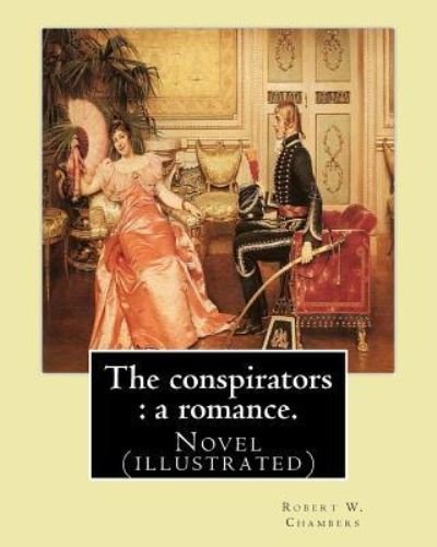 Cover for Robert W Chambers · The Conspirators (Paperback Book) (2016)