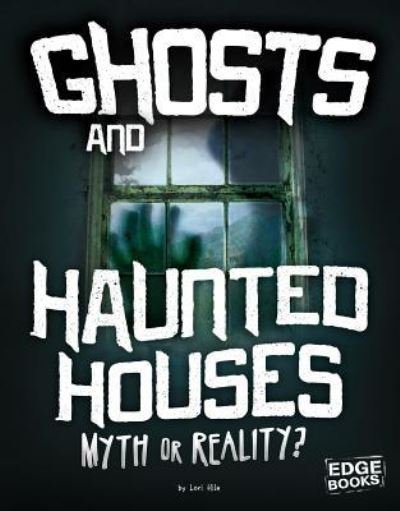 Cover for Jane Bingham · Ghosts and Haunted Houses Myth or Reality? (Buch) (2018)