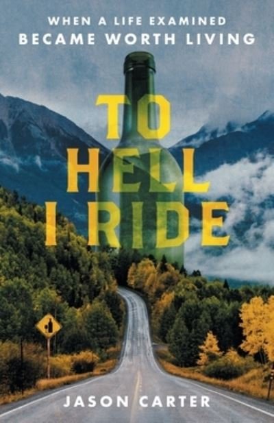 Cover for Jason Carter · To Hell I Ride (Paperback Book) (2022)
