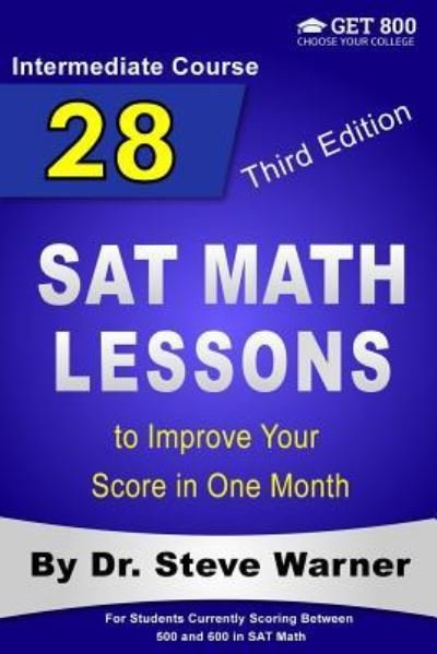 Cover for Steve Warner · 28 SAT Math Lessons to Improve Your Score in One Month - Intermediate Course (Taschenbuch) (2017)